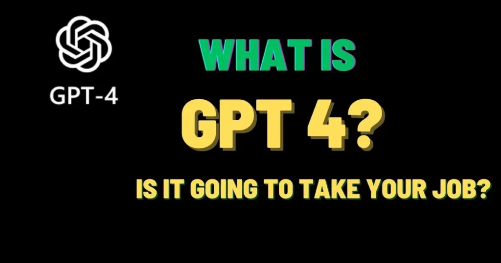 What is GPT 4?