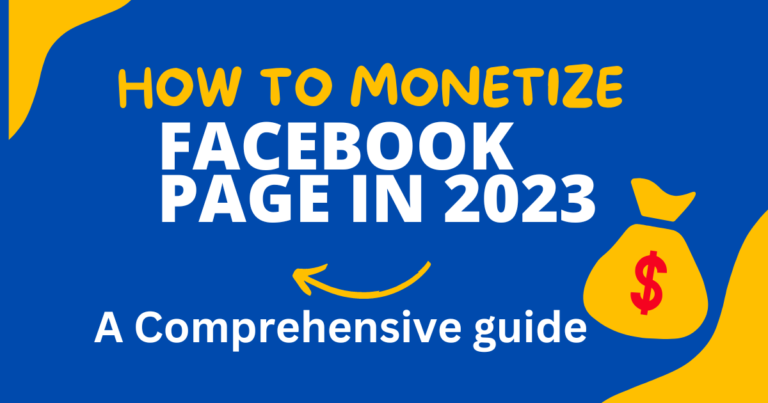 How to Monetize Your Facebook Page in 2023: A Comprehensive Guide