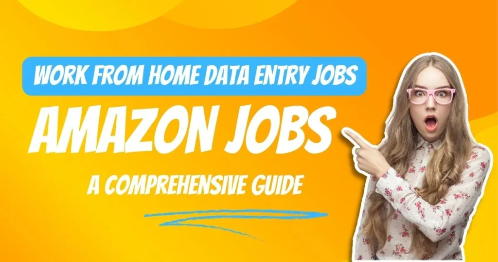 Amazon Work from Home Data Entry Jobs in 2023