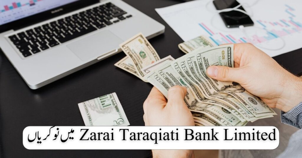 Zarai Taraqiati Bank Limited Jobs 2024