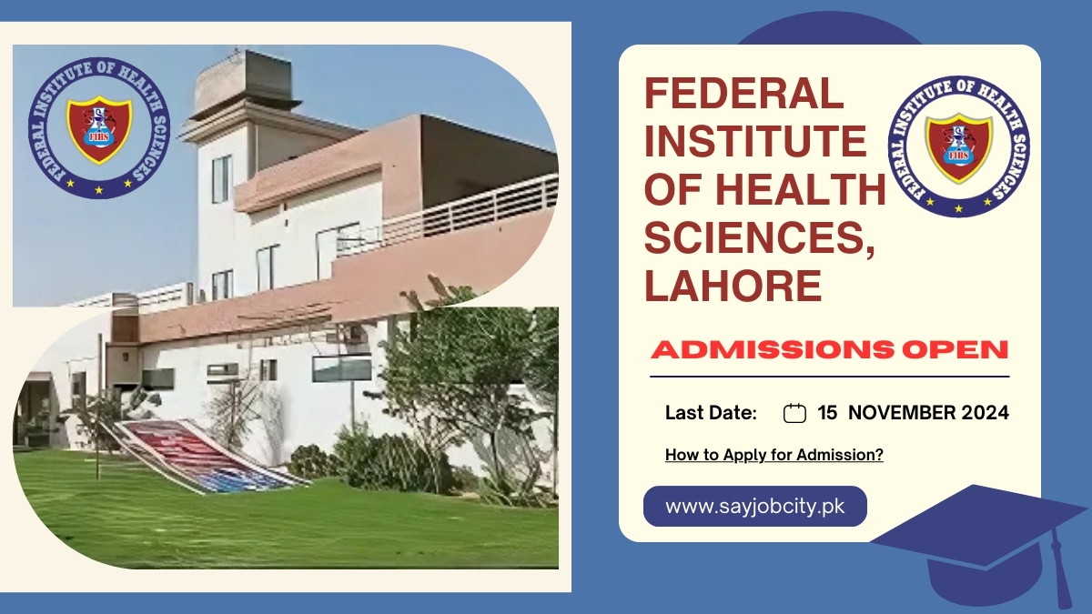 Federal Institute of Health Sciences, Lahore Admissions Open